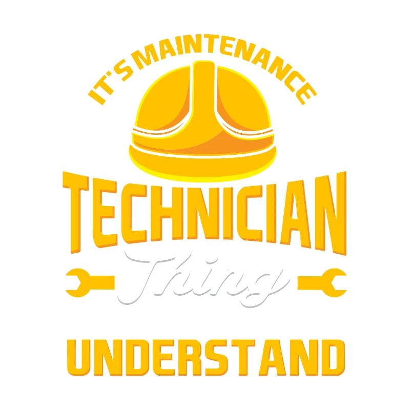 It's A Maintenance Technician Thing