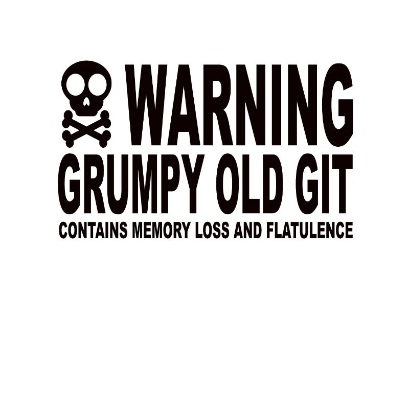 Warning Grumpy Old Git