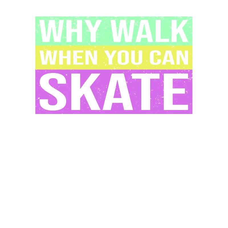 Rollschuhfahren Rollerskates Retro Bunt Spruch