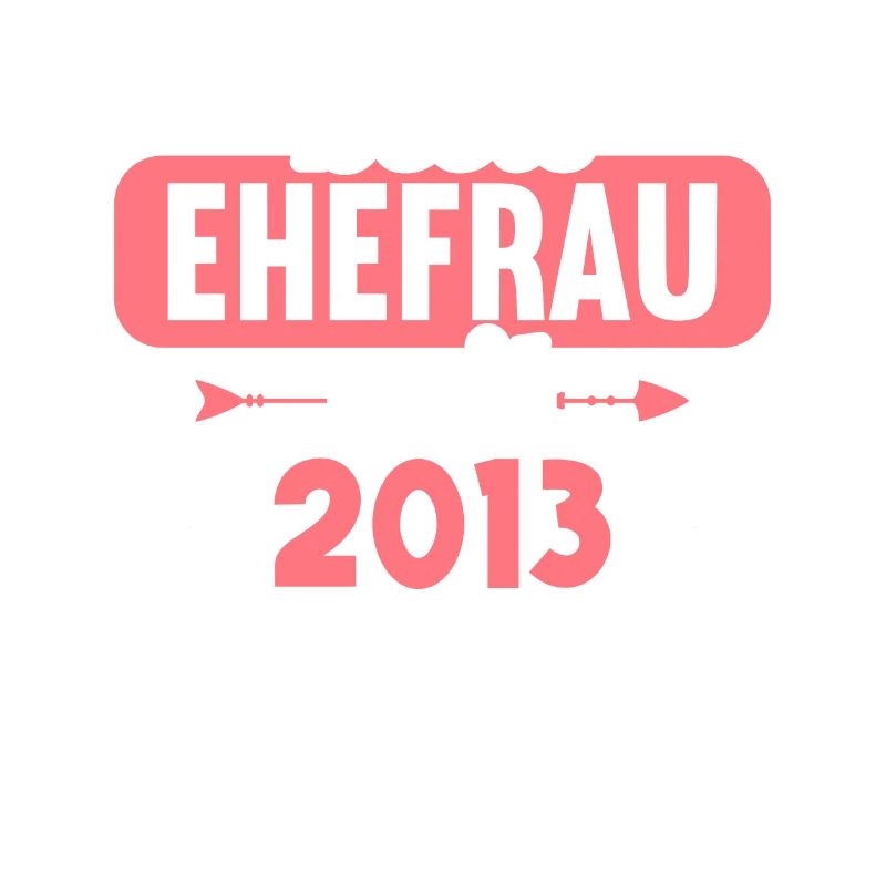 Beste Ehefrau Bester Ehemann seit 2013