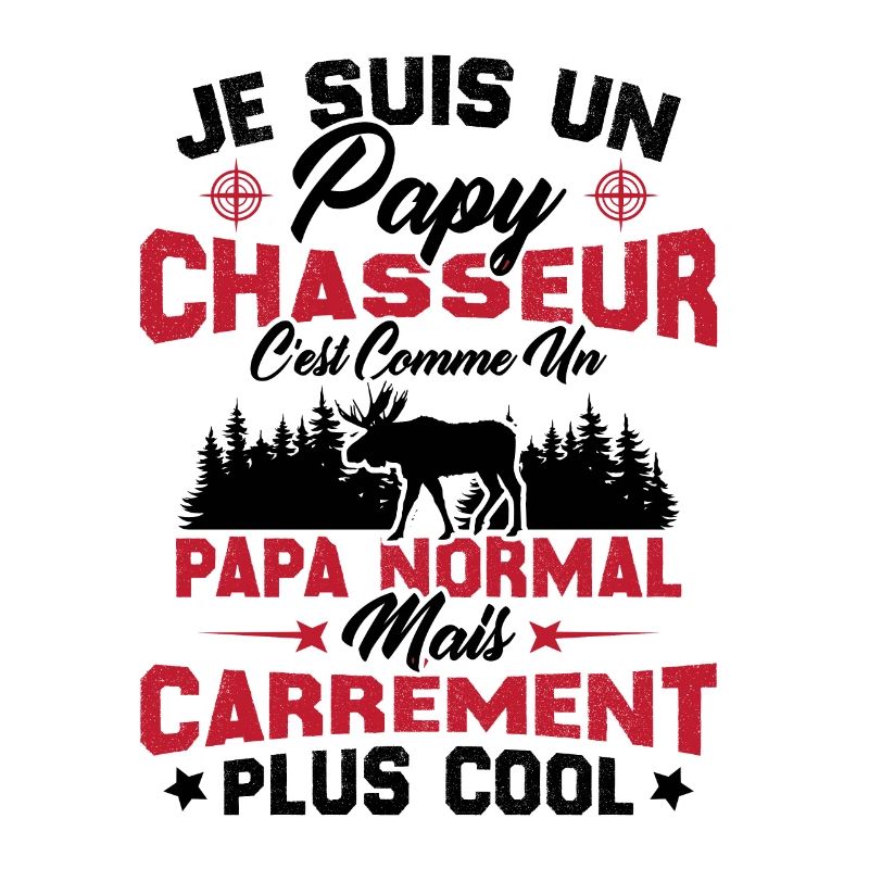Papy chasseur comme papy normal mais plus cool