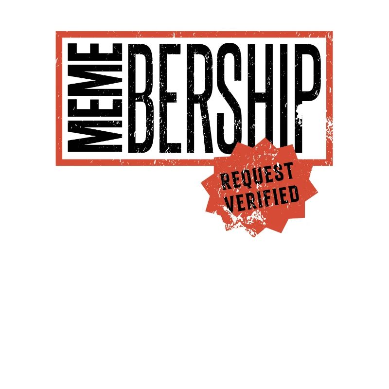 Social Media Meme Membership Request