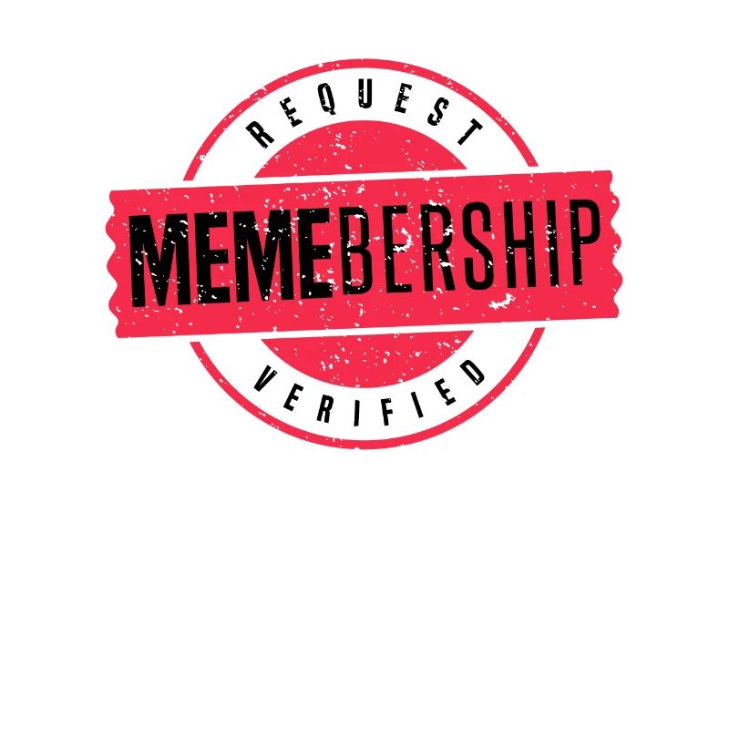 Social Media Meme Membership Request