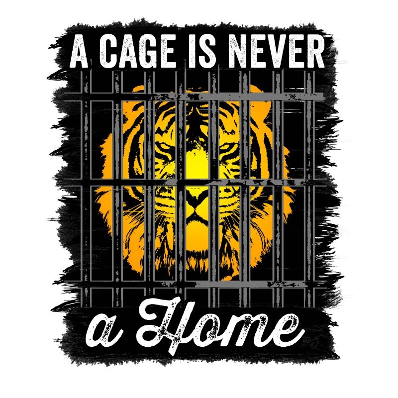 A Cage Is Never A Home Anti Protesting Animal