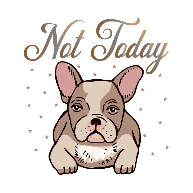 Not today