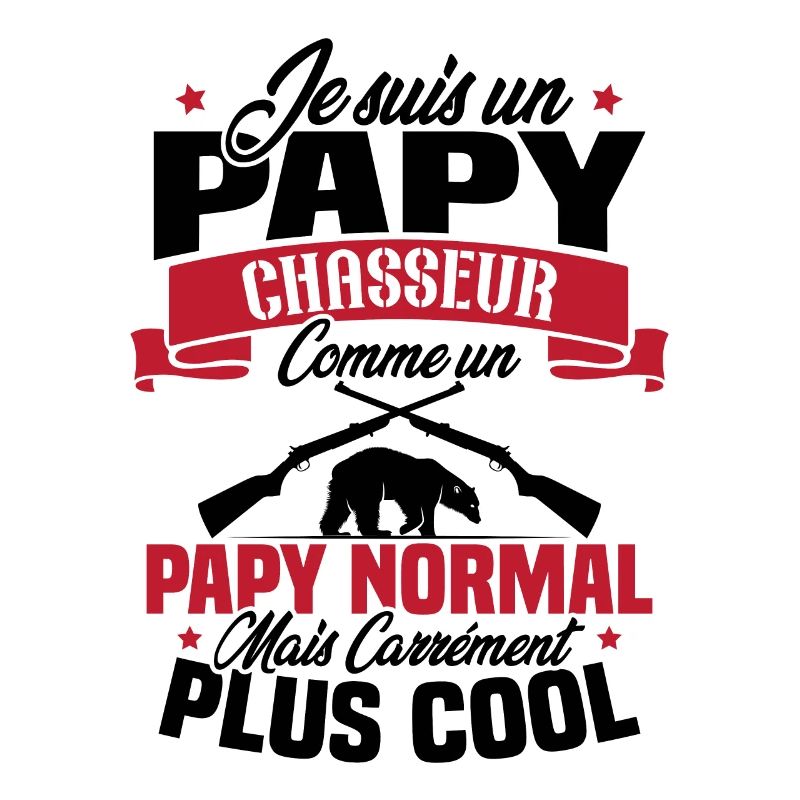 Je suis un papy chasseur comme un papy normal