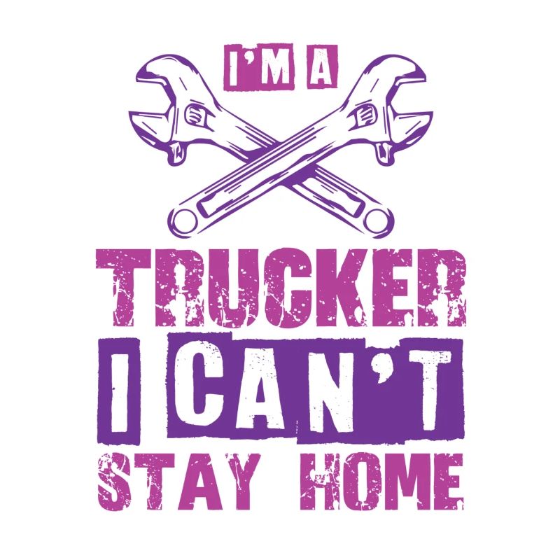 Trucker Cool Saying