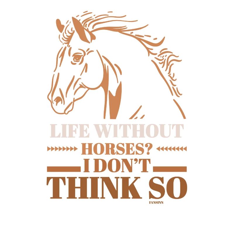 A life without horses