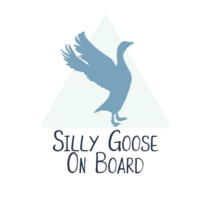 Silly Goose On Board