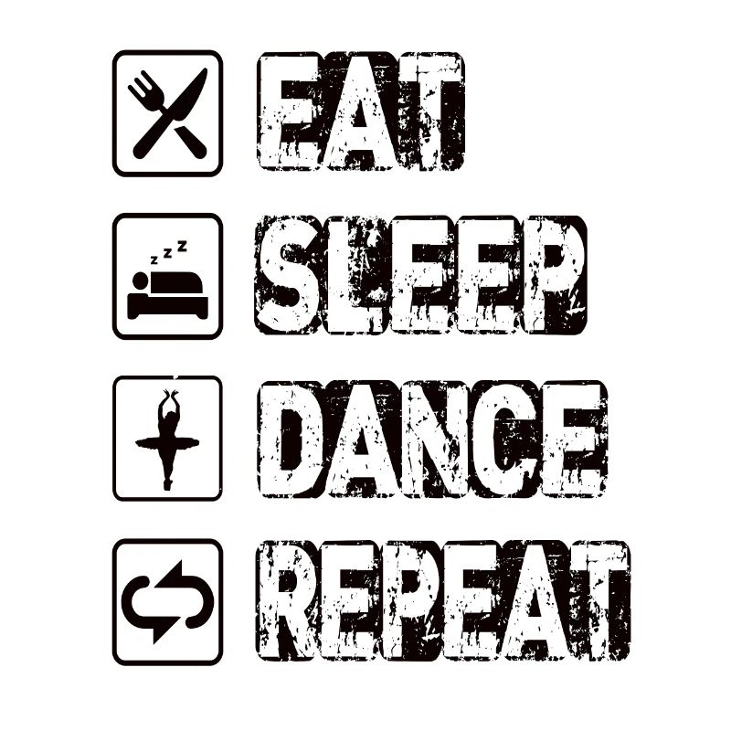 Manger Sommeil Danse Répéter