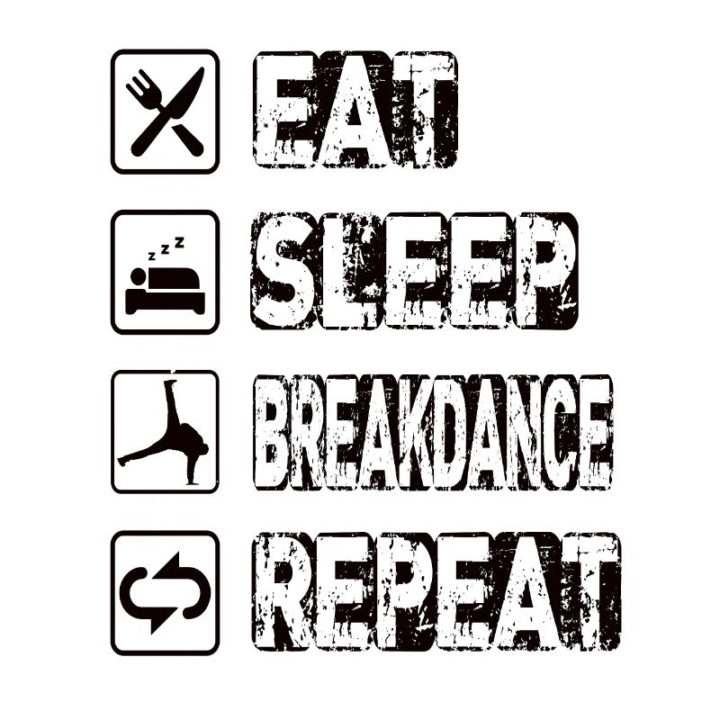 Manger Sommeil Breakdance Répéter