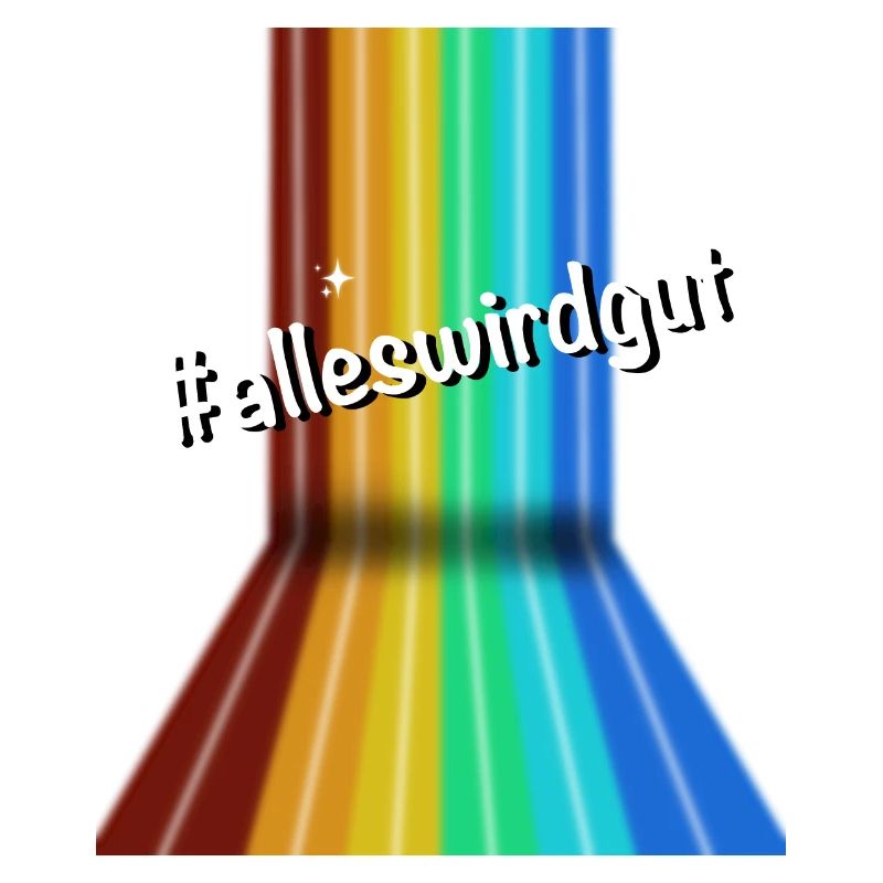 #alleswirdgut Everything Will Be Fine Saying Statement