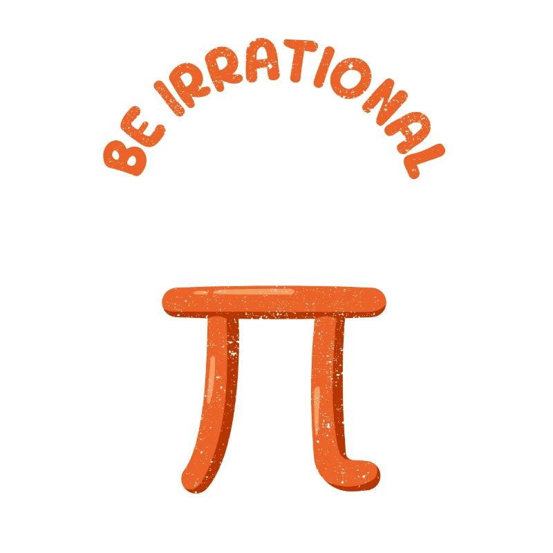 Soyez irrationnel C’est Pi Tag Math Symbol
