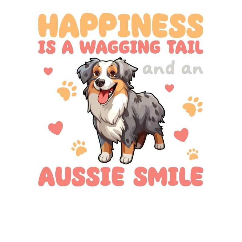 Happiness Is A Wagging Tail And An Aussie Smile