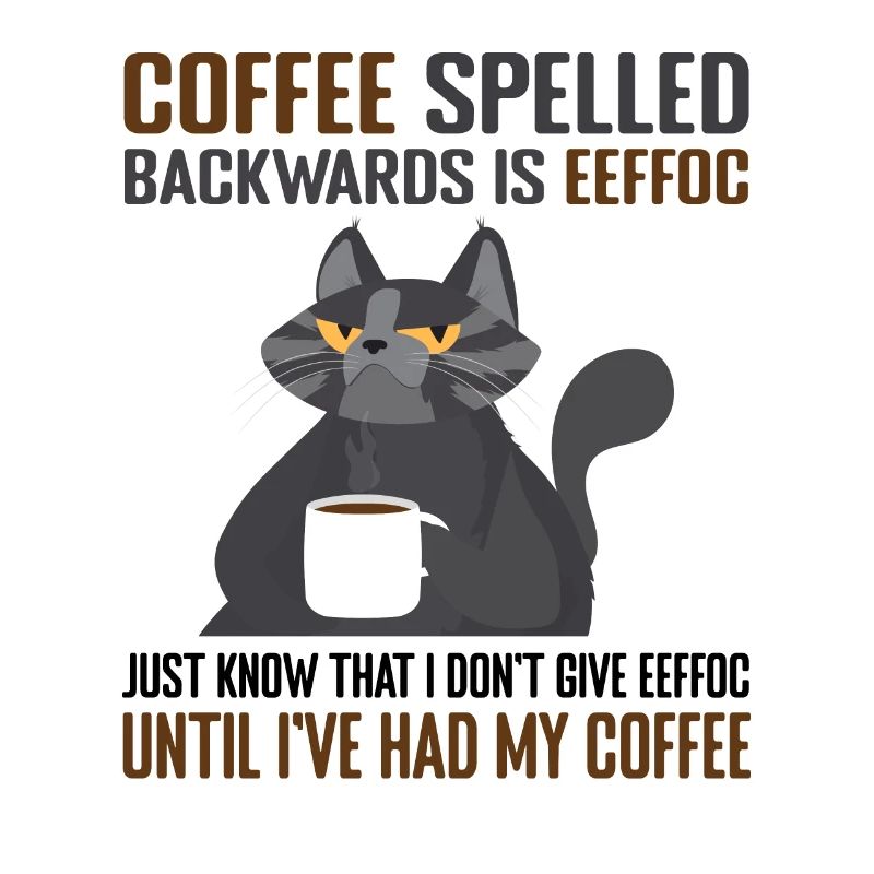 Coffee Spelled Backwards Is Eeffoc Cats & Coffee