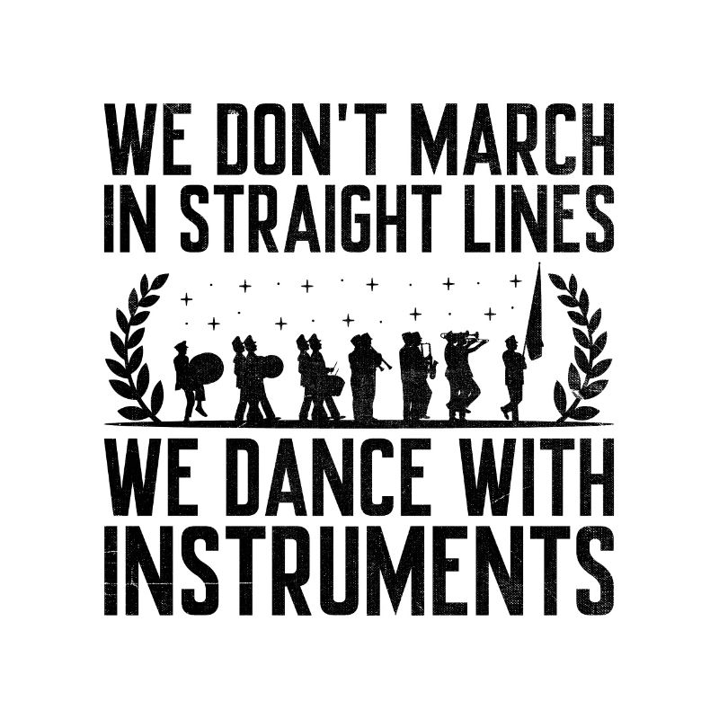 Marching Band Sayings Funny Marching Instruments