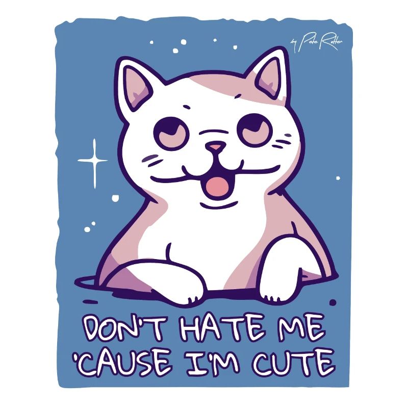 Don't hate me because I'm cute, cat