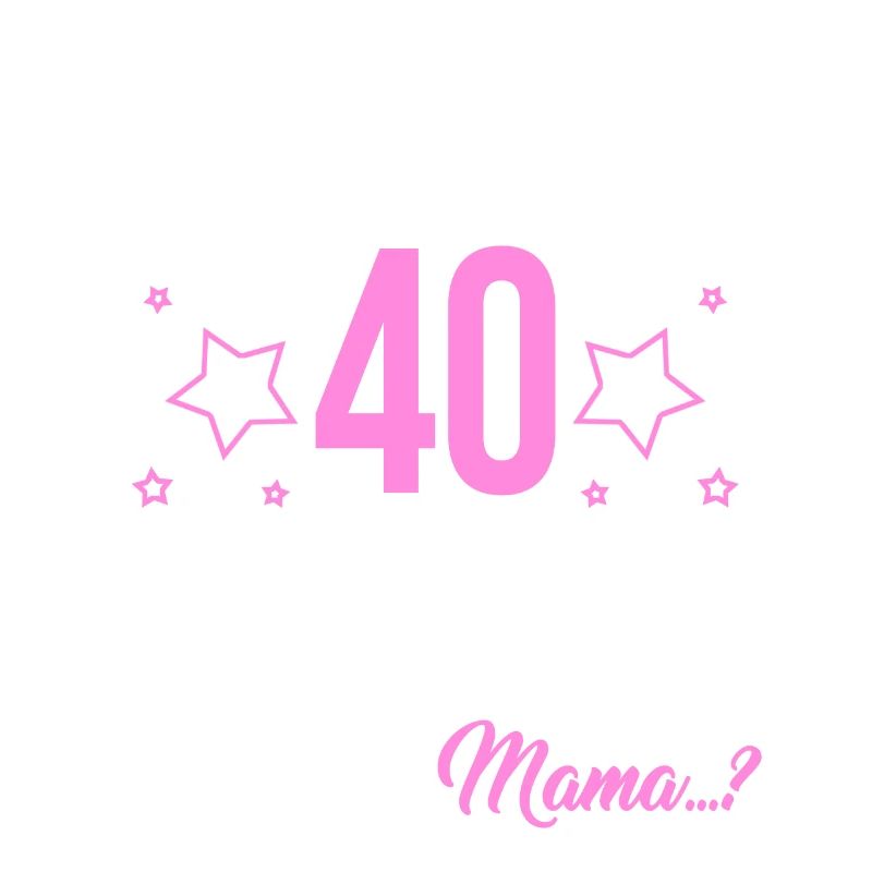Finally 40 I can do everything I know everything
