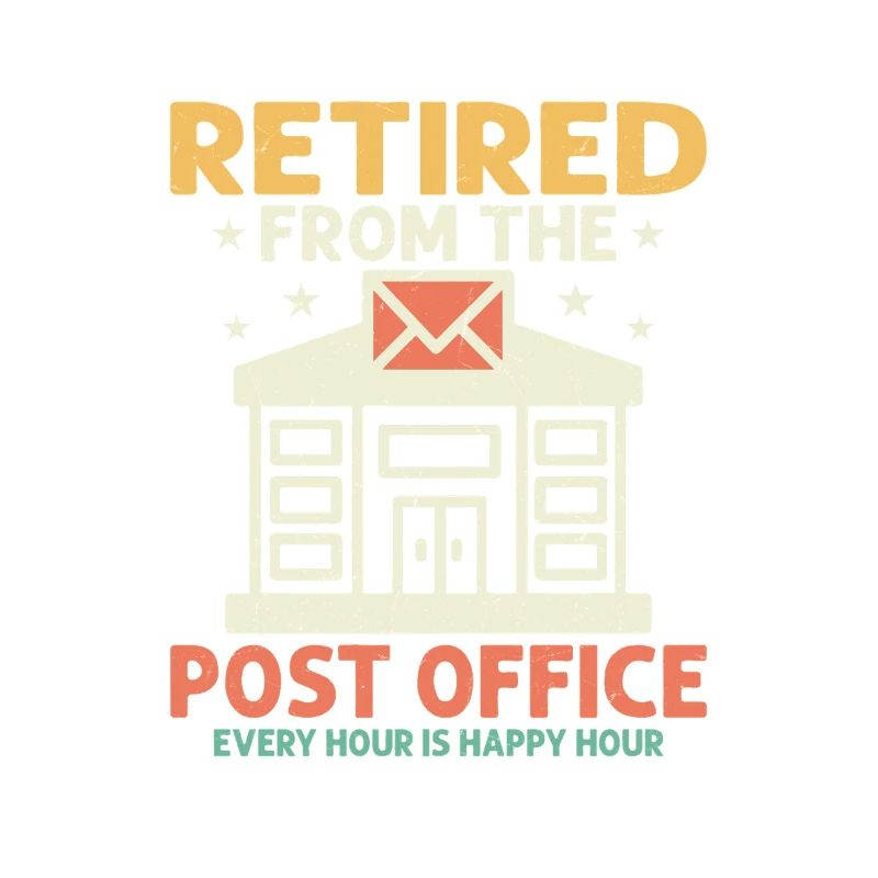 Retired From The Post Office Postal Worker Mailman