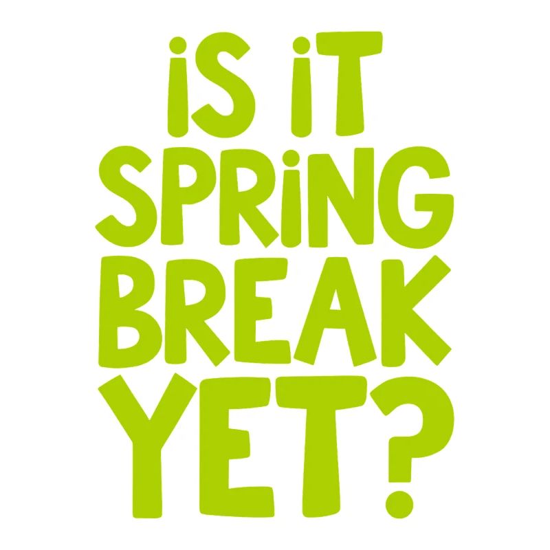 Spring Break Countdown Saying Quote