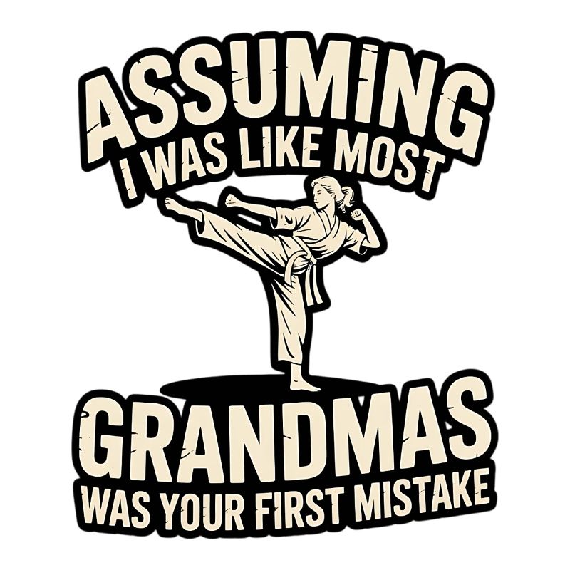 Kampfsport Oma Spruch Großmutter Karate