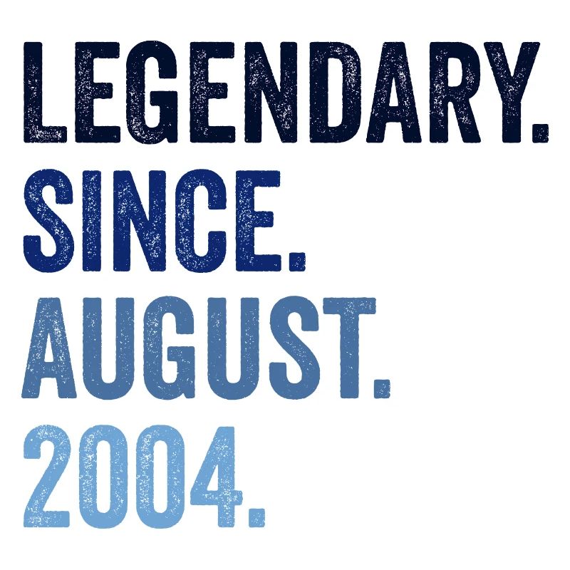Legendary Since August 2004 18. Geburtstag