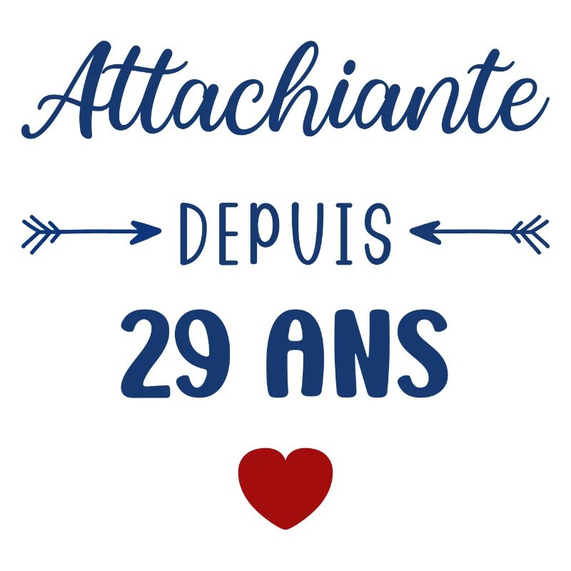 Attachiante depuis 29 ans