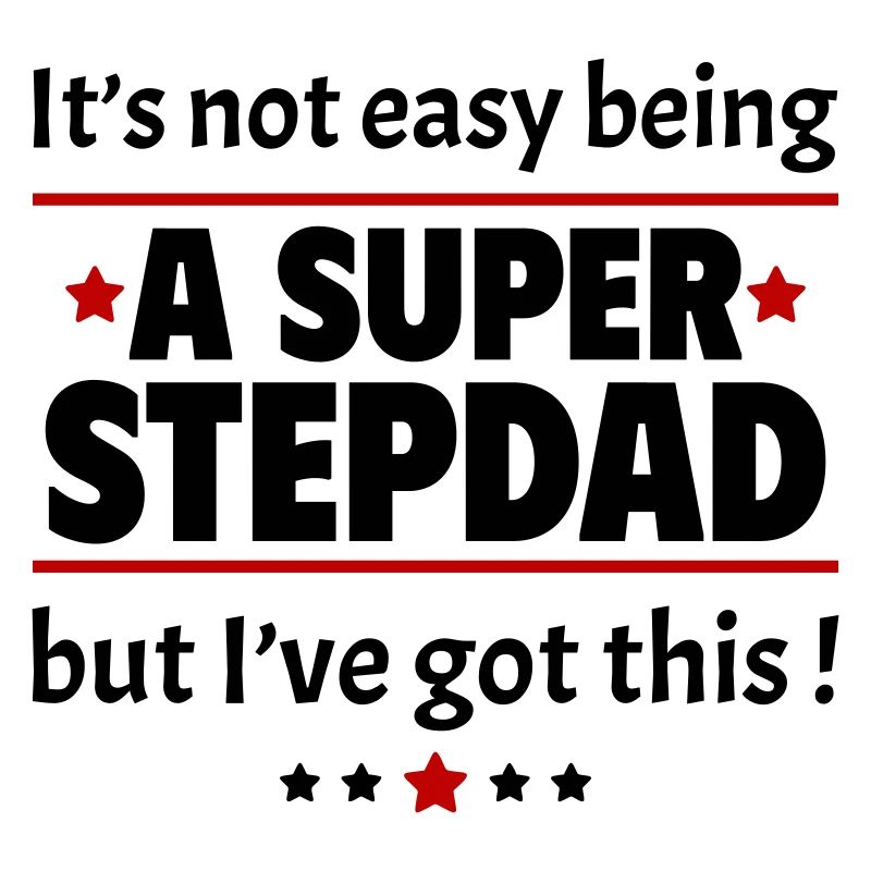 It's not easy to be a super stepdad