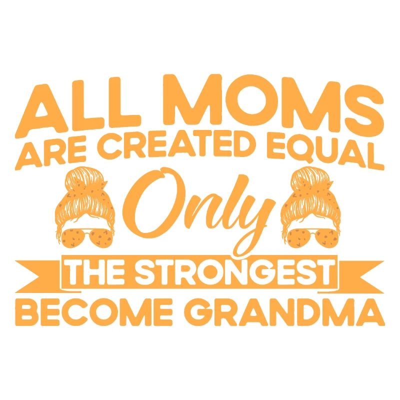 Nur die Stärksten Mutter & Großmutter Geschenk