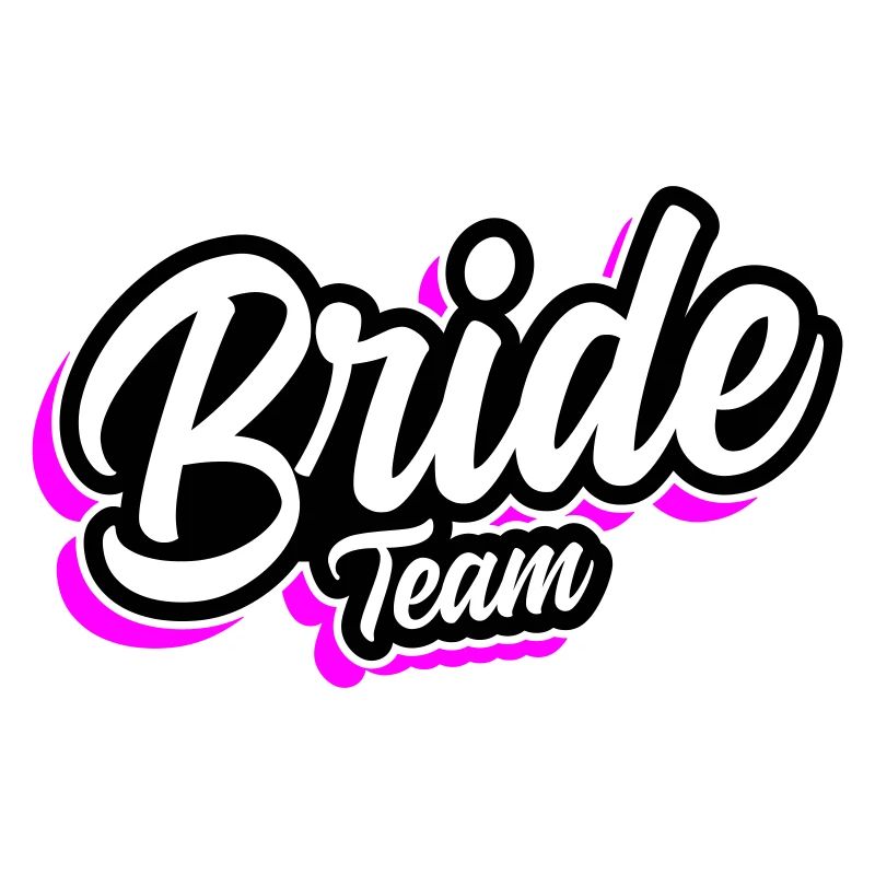 Team Bride Wedding Saying