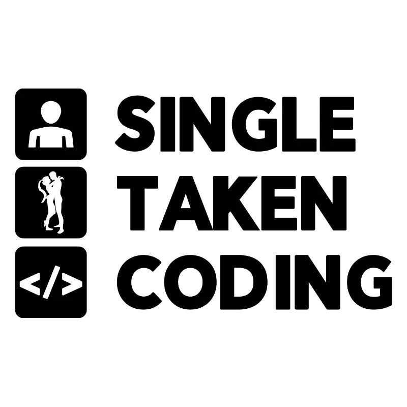 Single Taken Coding Programmer Coder Software Deve