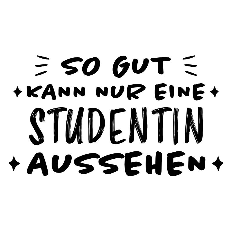 Studentin Spruch Universität Studentin Geschenk