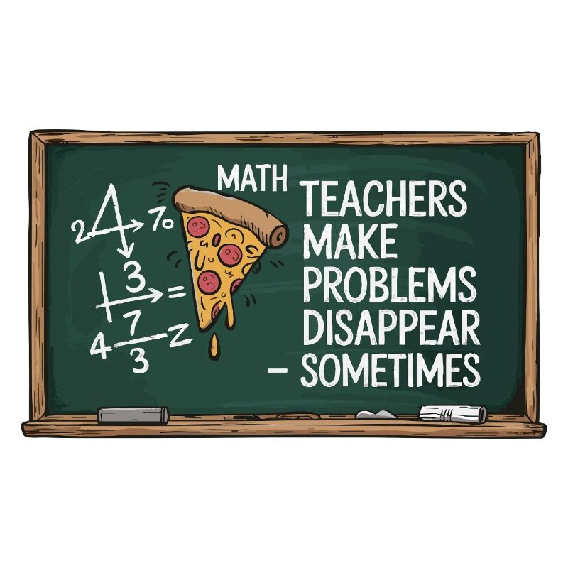 Funny Math Teacher Design Pizza & Problem Solving