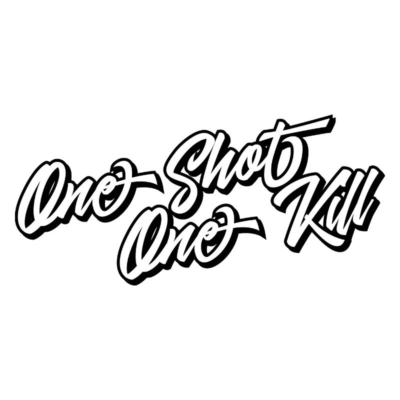 One shot one kill