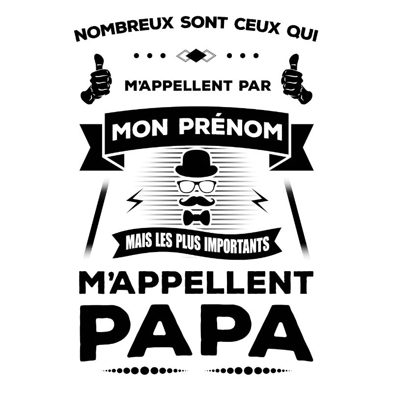LES PLUS IMPORTANT M'APPELLENT PAPA