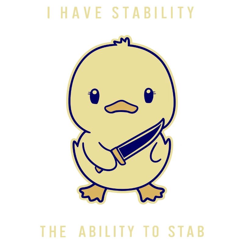 I Have Stability - The Ability To Stab