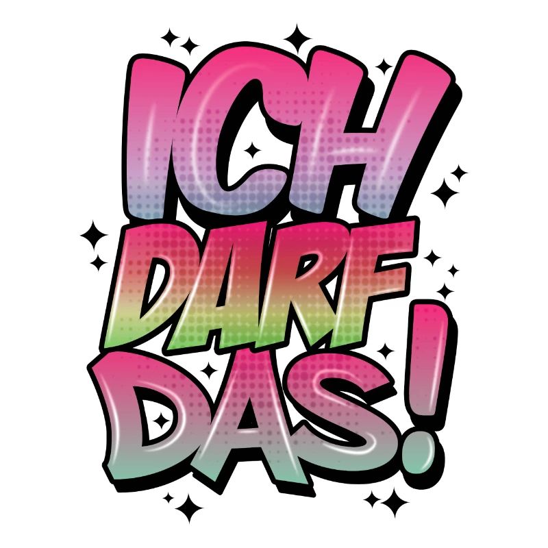 Ich Darf Das! Graffiti Statement Style