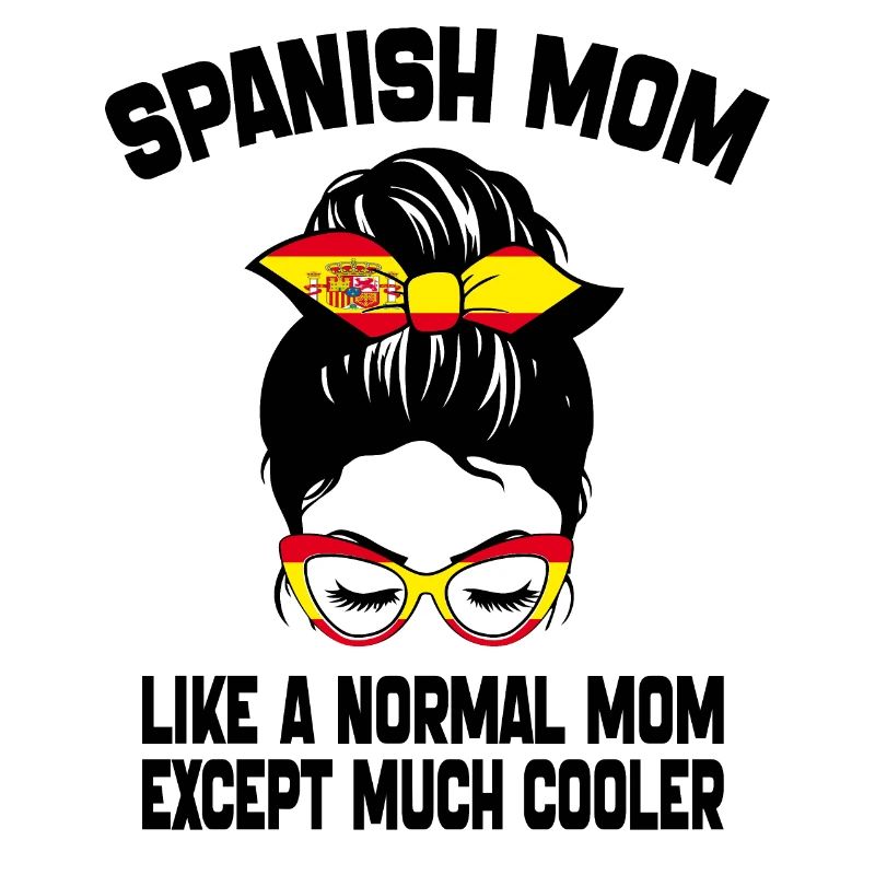 Spanische Mutter wie eine normale Mutter Muttertag 2024
