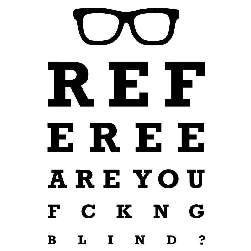 Arbitre êtes-vous putain aveugle