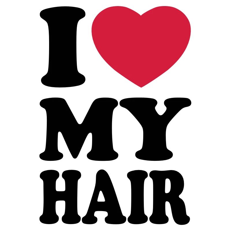 I love my hair