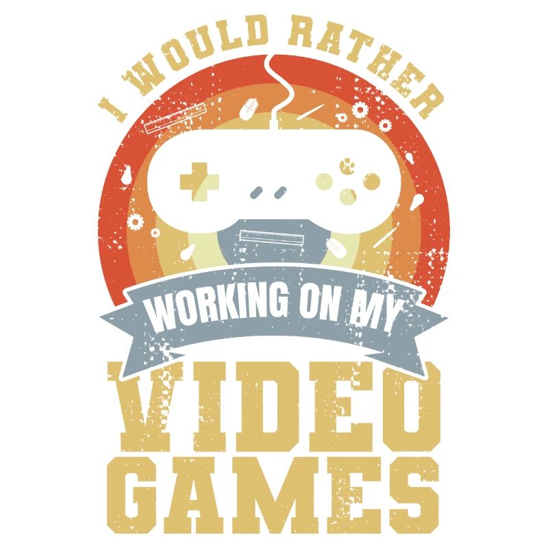 I'd rather work on video games