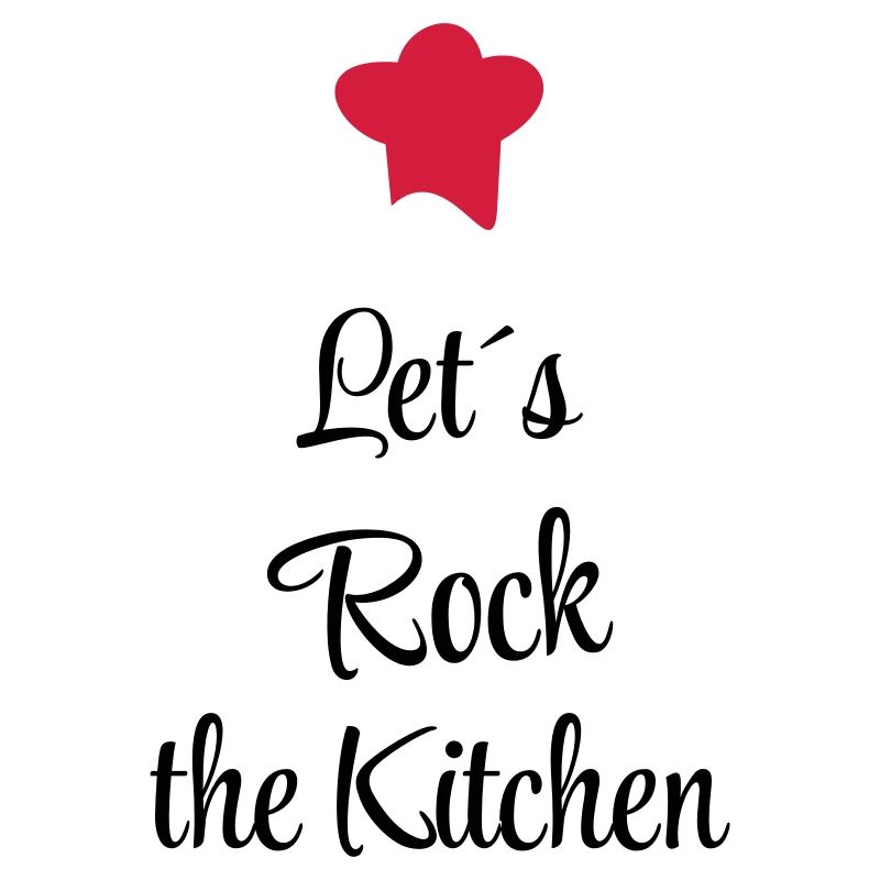 Let`s rock the Kitchen