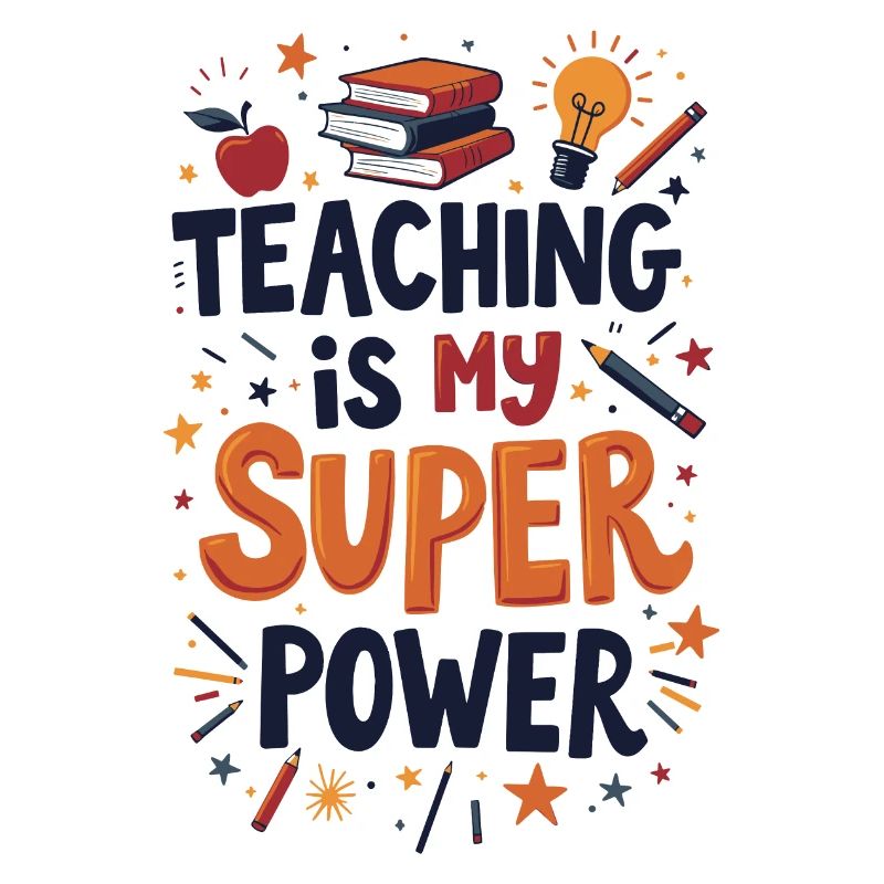 Teaching is My Superpower