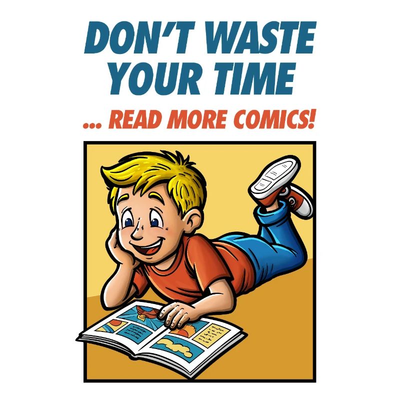 Ne perdez pas votre temps... Lire plus de bandes dessinées !