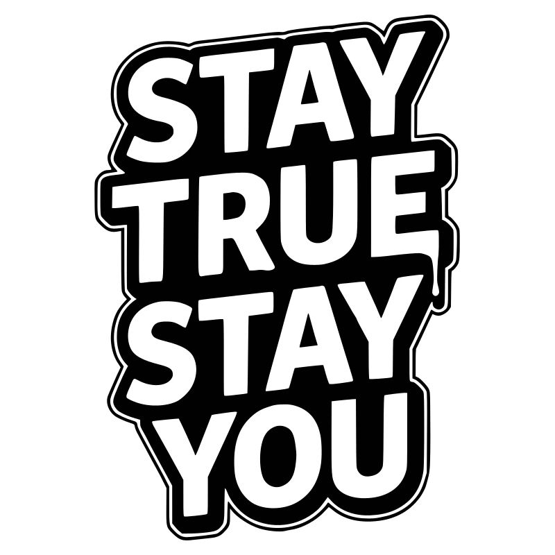 Restez fidèle à vous-même - Restez fidèle, restez vous-même Typographie
