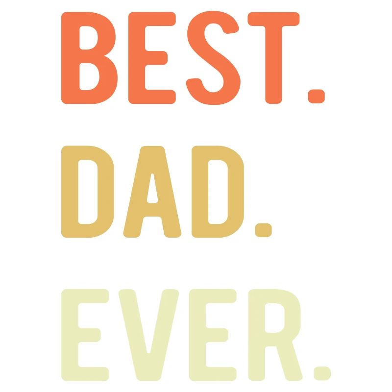 Best Dad ever