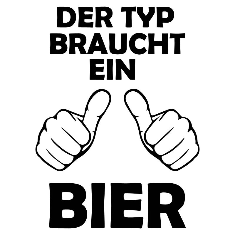 Der Typ braucht ein Bier