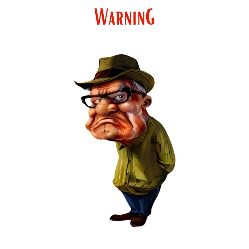 Warning Grumpy Old Man