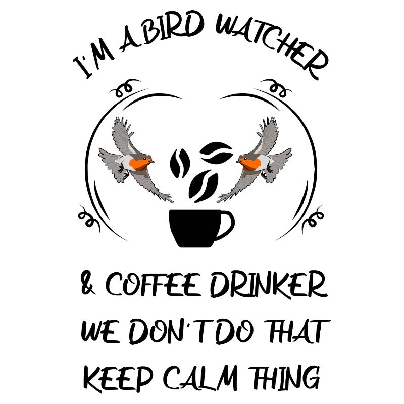 Bird Watching Bird Watching Birding Coffee