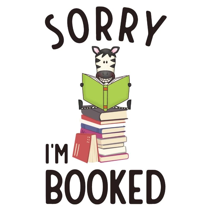 Sorry, I'm booked, reading Zebra
